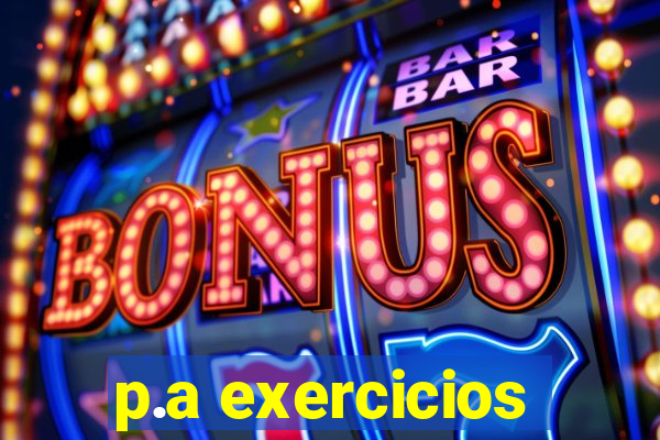 p.a exercicios